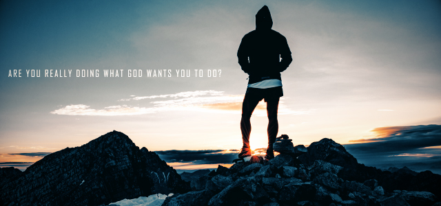 What God Wants You to Do?