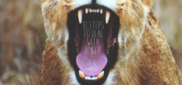 10 Steps to Deal With Anger