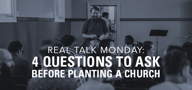 Real Talk Monday: You Can’t Plant a Church If You Don’t Know What a Church Is