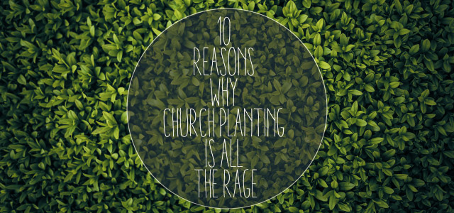 Church Planting is All the Rage