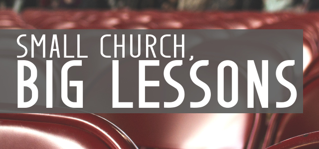 Small Church, Big Lessons: 30 Key Insights