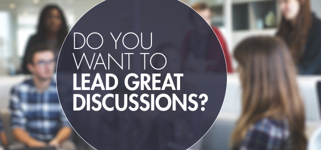 Do You Want to Lead Great Discussions? 10 Commandments