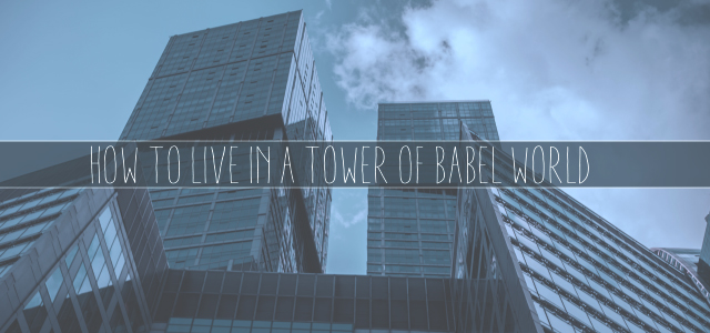 How to Live in a Tower of Babel World (Less Fame, More Translators)