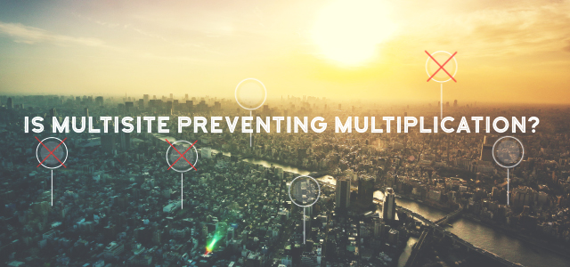 Is Multisite Preventing Multiplication?