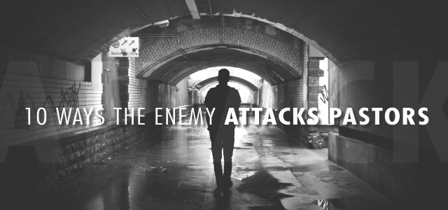 Real Talk Monday: 10 Ways the Enemy Attacks Pastors