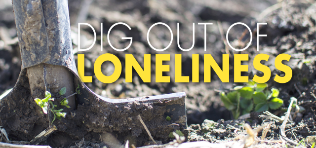 6 Ways Leaders Can Dig Out of Loneliness