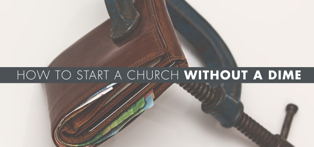 how to start a church with no money