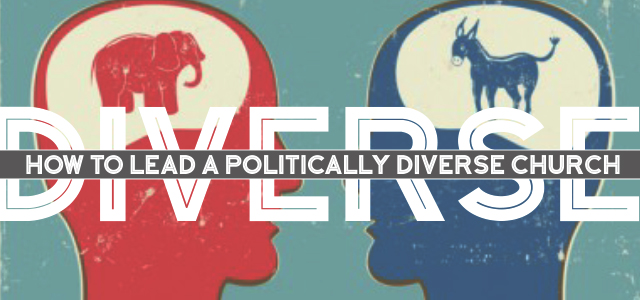 How To Lead A Politically Diverse Church