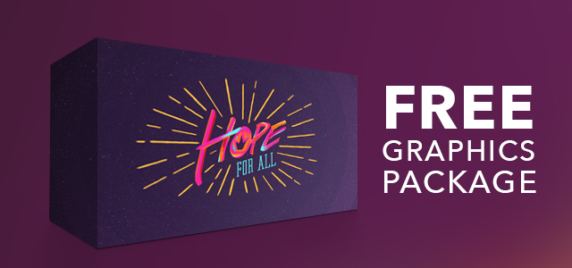 Free Graphics Package: "Hope for All"
