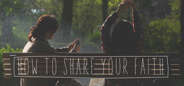 How to Share Your Faith