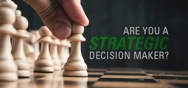 4 Examples When Strategy Should Drive a Leader’s Decision