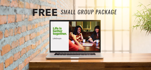 Free Small Group Package: LifeGroup Resources